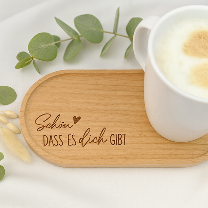 Tablett-Schön dass es Dich gibt