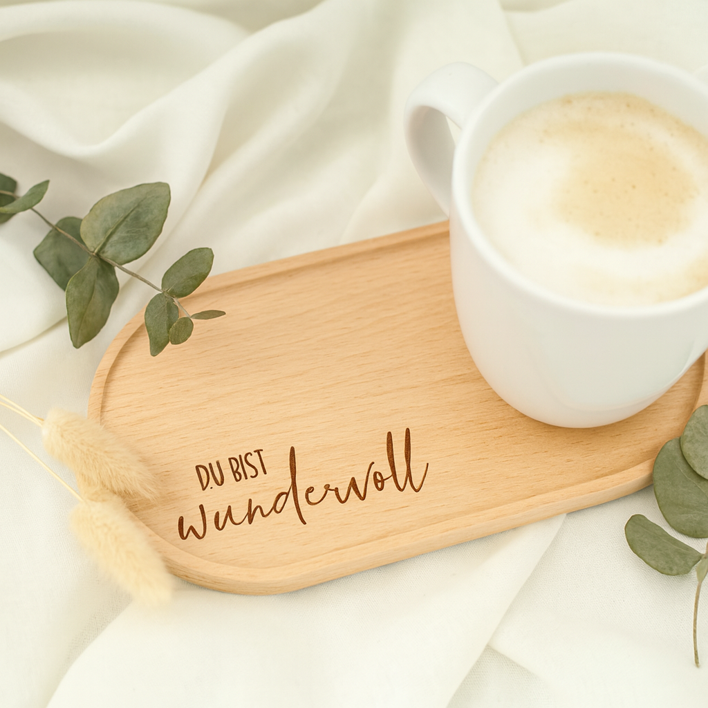 Tablett-Du bist Wundervoll