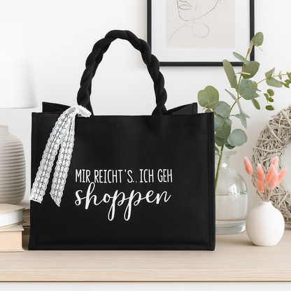Jutetasche mit Spruch“mir reicht ich geh shoppen“
