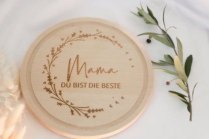 Brettchen " Mama du bist die Beste"