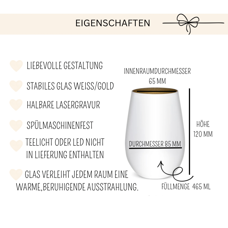 Infografik mit Produkteigenschaften eines Windlichts mit Gravur für Mama. Weißes Windlicht Glas mit goldener Innenseite und moderner Gravur. Dargestellt sind Maße und Details: Höhe 120 mm, Durchmesser 85 mm, Innenraumdurchmesser 65 mm, Füllmenge 465 ml. Eigenschaften: stabiles Glas weiß/gold, langlebige Lasergravur, spülmaschinenfest. Teelicht oder LED Licht nicht enthalten. Dekoratives personalisiertes Windlicht als Muttertagsgeschenk für Mama und stilvolle Wohnraumdekoration mit warmem Kerzenlicht.