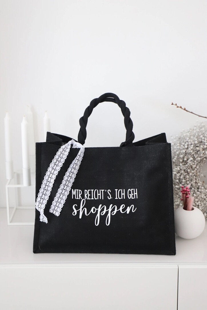 Jutetasche mit Spruch“mir reicht ich geh shoppen“