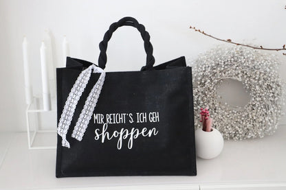 Jutetasche mit Spruch“mir reicht ich geh shoppen“